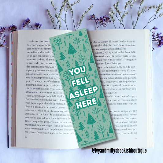 You Fell Asleep Here Christmas Edition Bookmark
