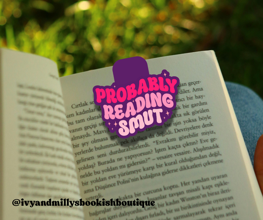 Probably Reading Smut Magnetic Bookmark